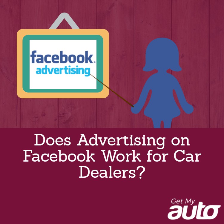 Does Advertising on Facebook Work for Car Dealers? - featured image for Automotive Digital Marketing article