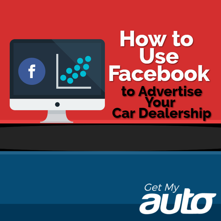 How to Use Facebook to Advertise Your Car Dealership - featured image for Automotive Digital Marketing article