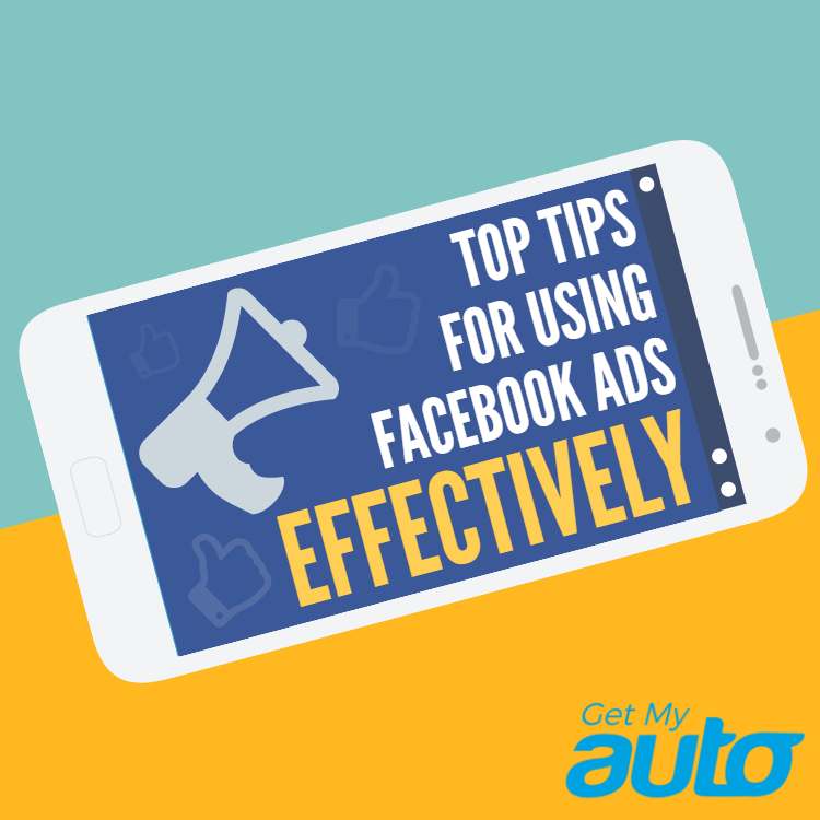 Top Tips for Using Facebook Ads Effectively - featured image for Automotive Digital Marketing article