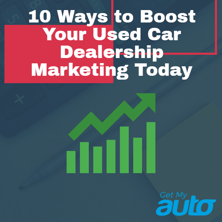 10 Ways to Boost Your Used Car Dealership Marketing Today - featured image for Automotive Digital Marketing article