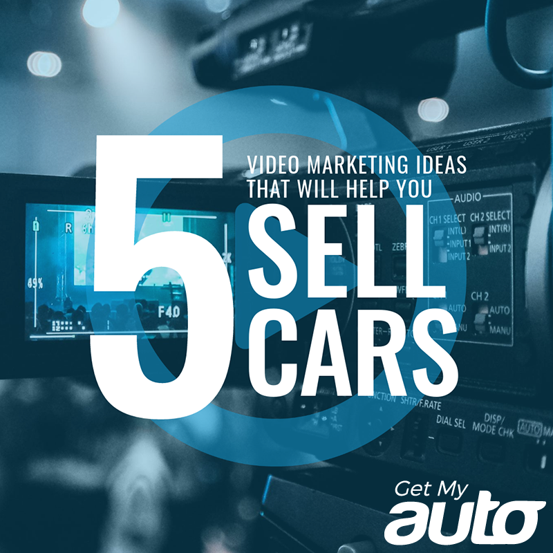 5 Video Marketing Ideas That Will Help You Sell Cars - featured image for Automotive Digital Marketing article
