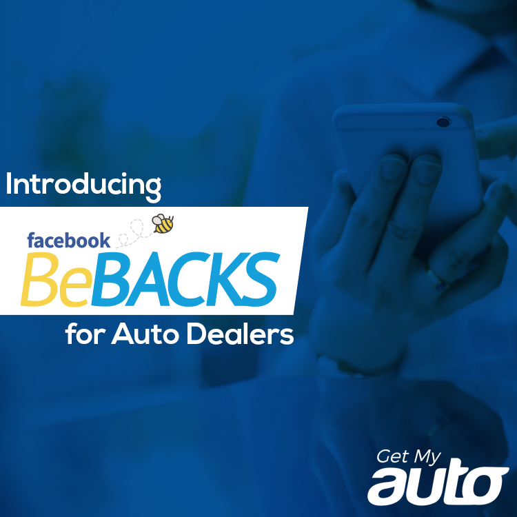 Introducing Facebook BeBacks for Auto Dealers - featured image for Automotive Digital Marketing article