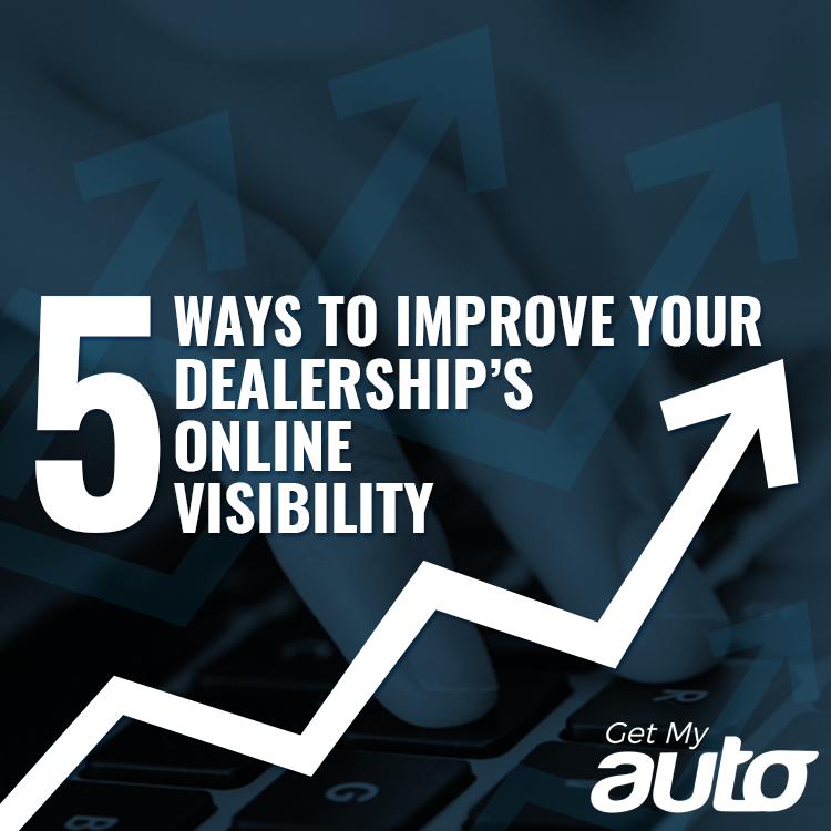5 Ways to Improve Your Dealership’s Online Visibility - featured image for Automotive Digital Marketing article