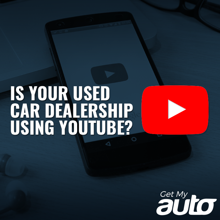 Is Your Used Car Dealership Using YouTube? - featured image for Automotive Digital Marketing article