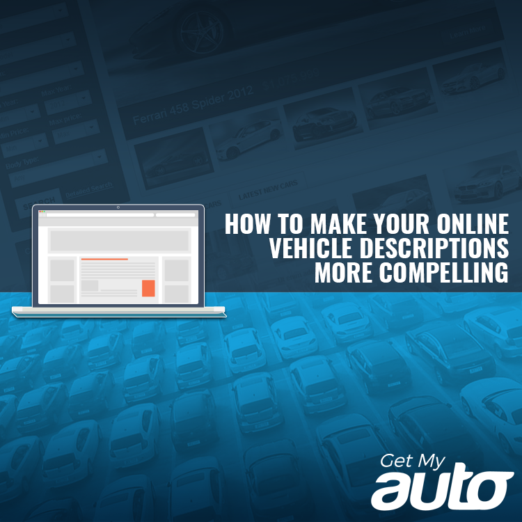 How to Make Your Online Vehicle Descriptions More Compelling - featured image for Automotive Digital Marketing article