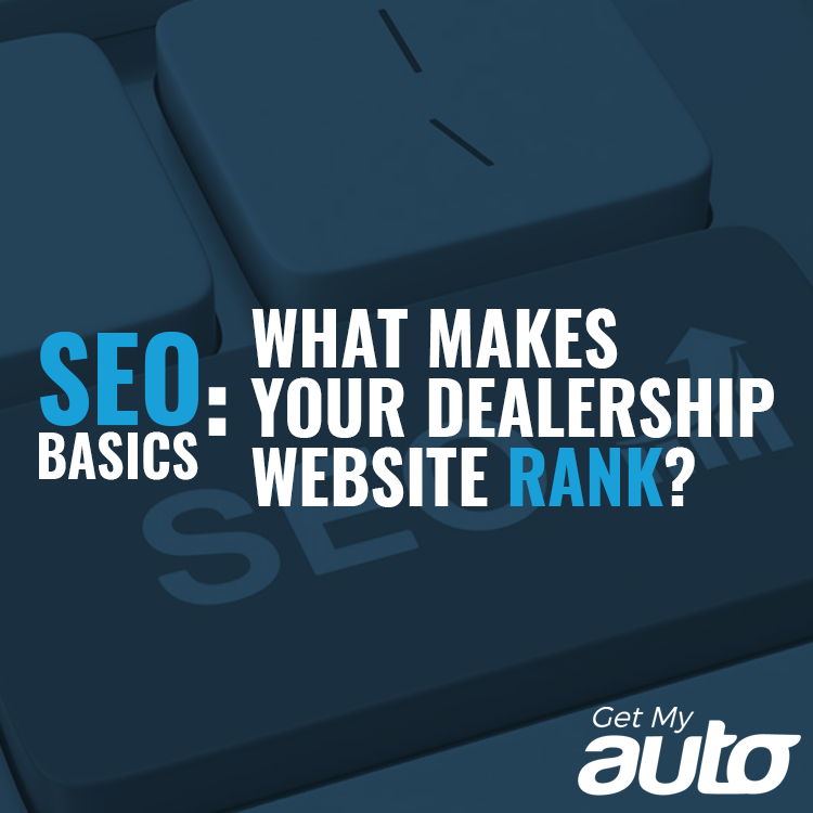 SEO Basics: What Makes Your Dealership Website Rank? - featured image for Automotive SEO article
