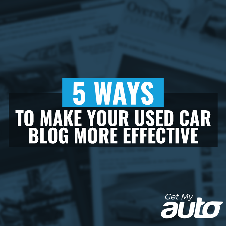 5 Ways to Make Your Used Car Blog More Effective - featured image for Automotive SEO article