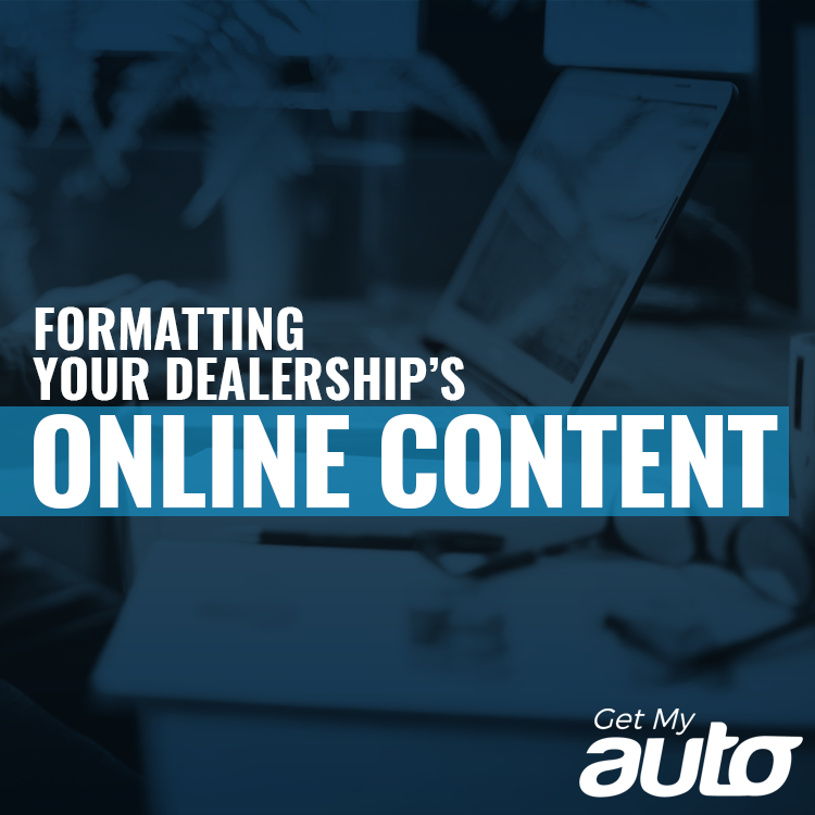 Formatting Your Dealership’s Online Content - featured image for Automotive Digital Marketing article