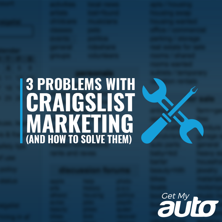 3 Problems with Craigslist Marketing (And How to Solve Them) - featured image for Automotive Digital Marketing article