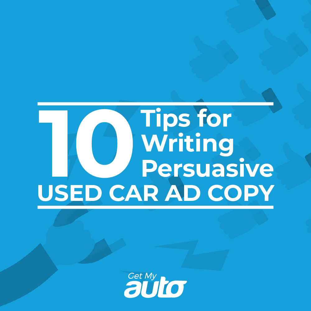 10 Tips for Writing Persuasive Used Car Ad Copy - featured image for Automotive Digital Marketing article