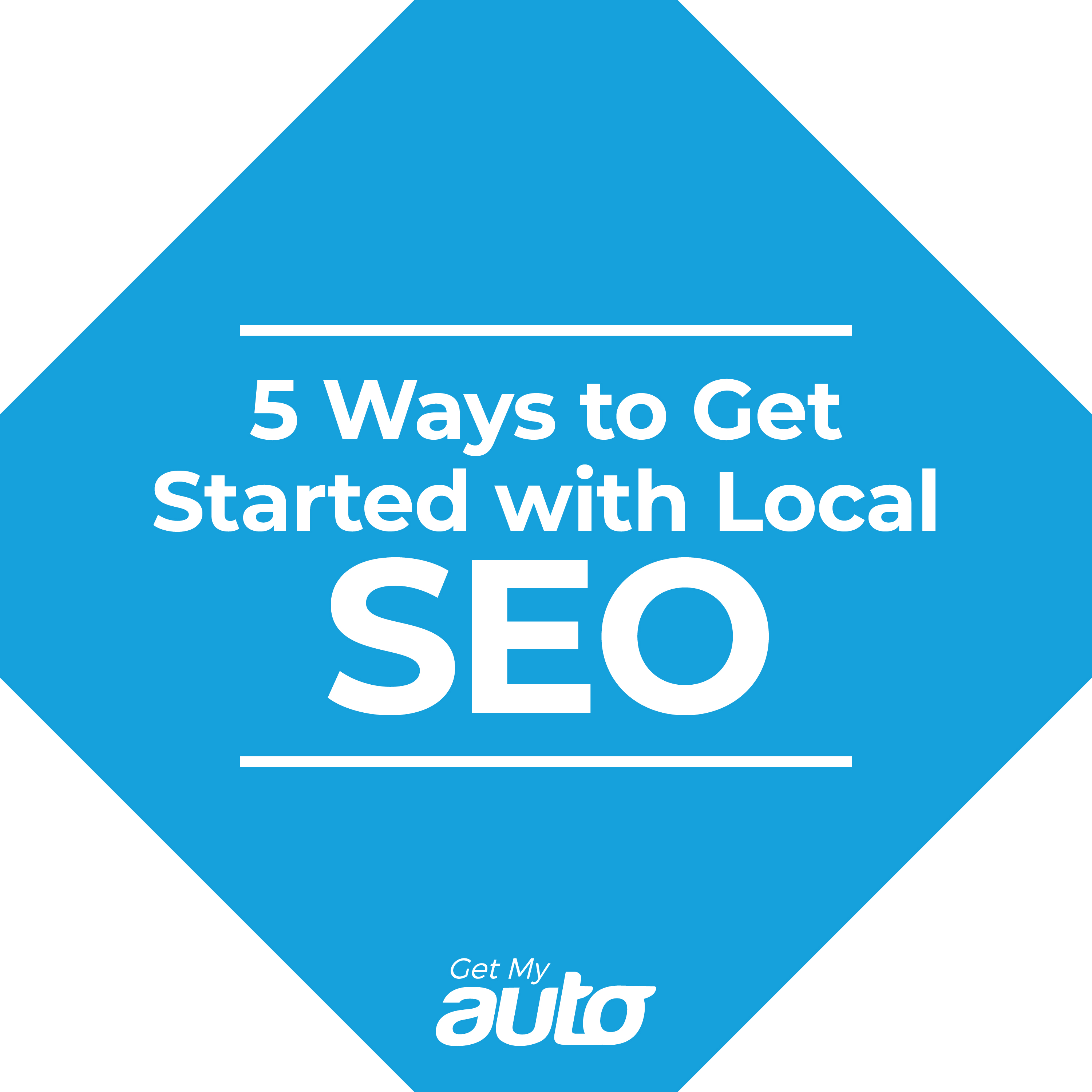 5 Ways to Get Started with Local SEO - featured image for Automotive SEO article