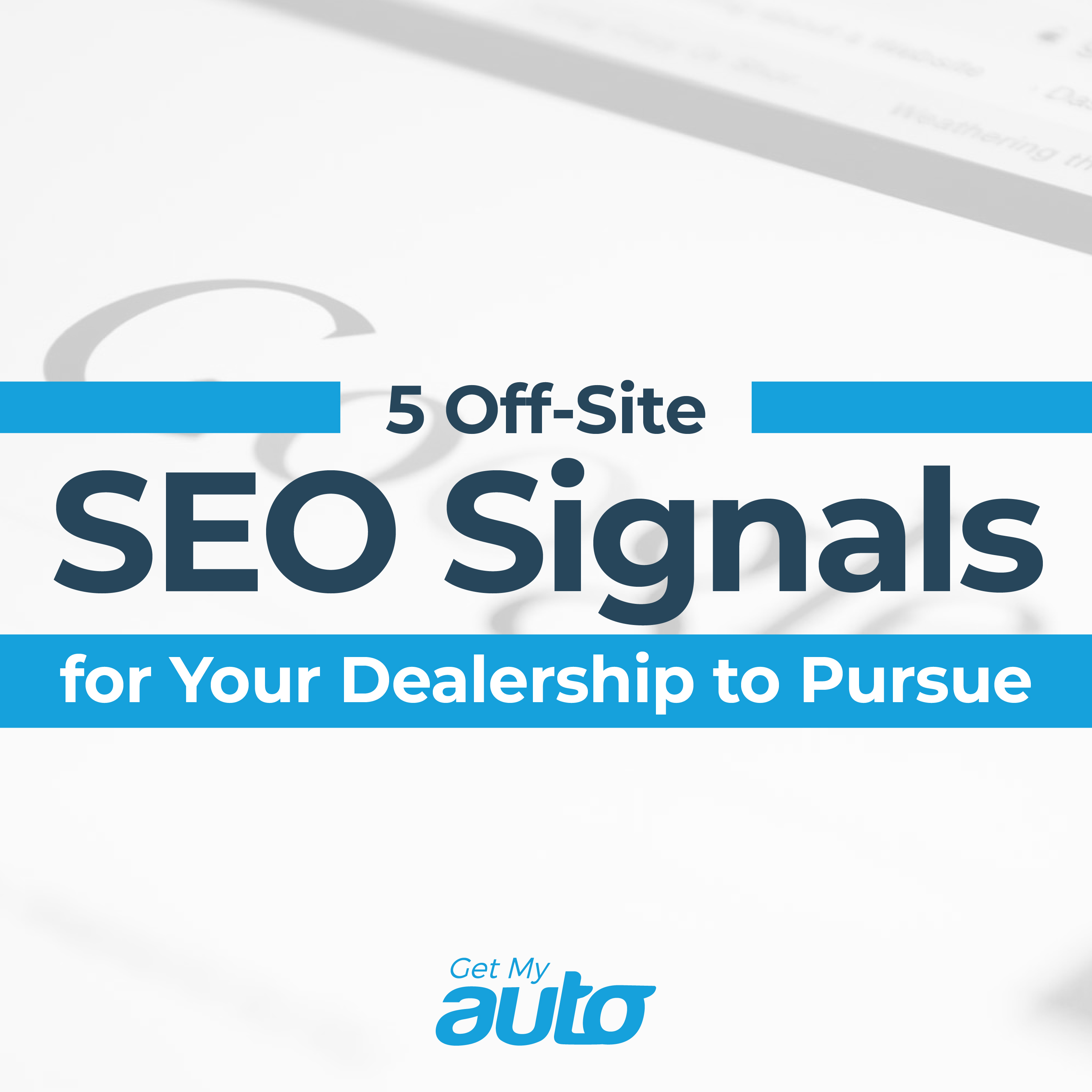 5 Off-Site SEO Signals for Your Dealership to Pursue - featured image for Automotive SEO article