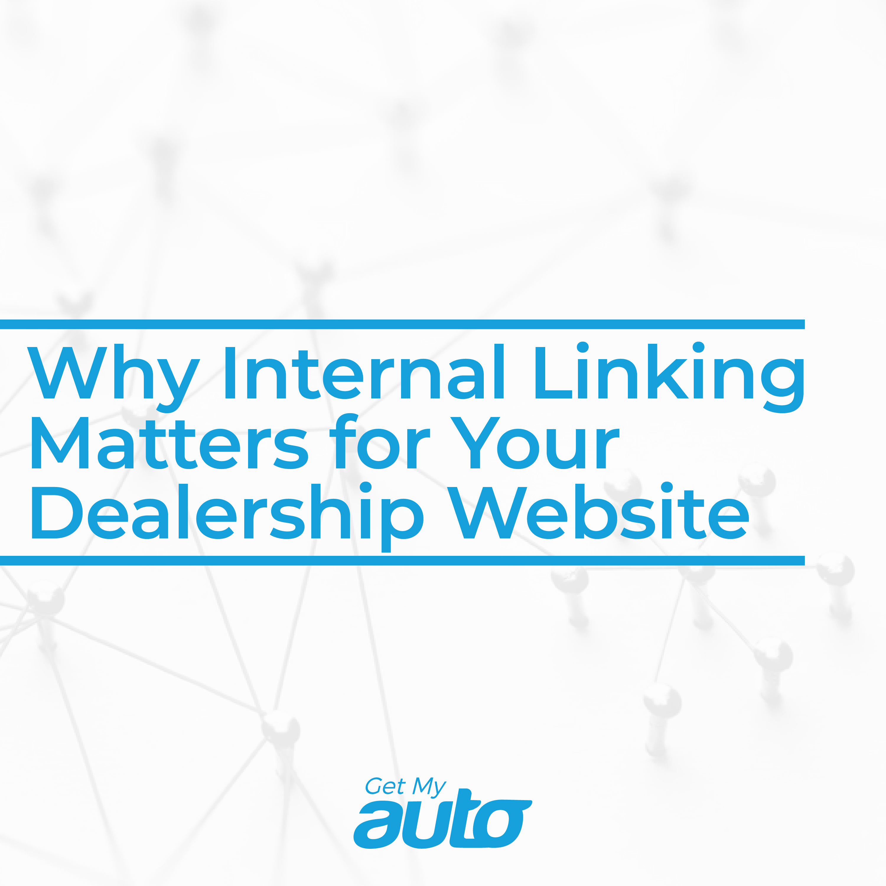 Why Internal Linking Matters for Your Dealership Website - featured image for Automotive SEO article