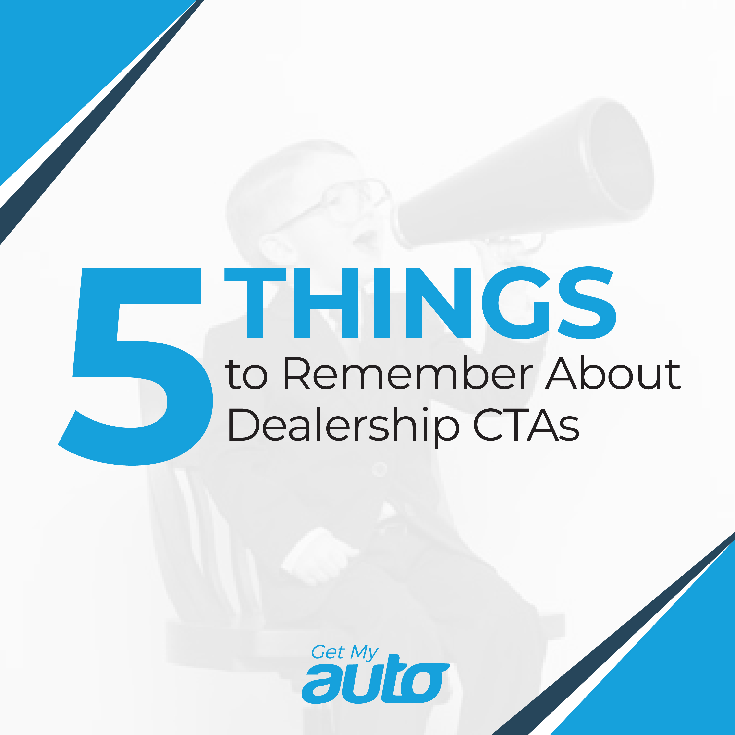 5 Things to Remember About Dealership CTAs - featured image for Automotive SEO article