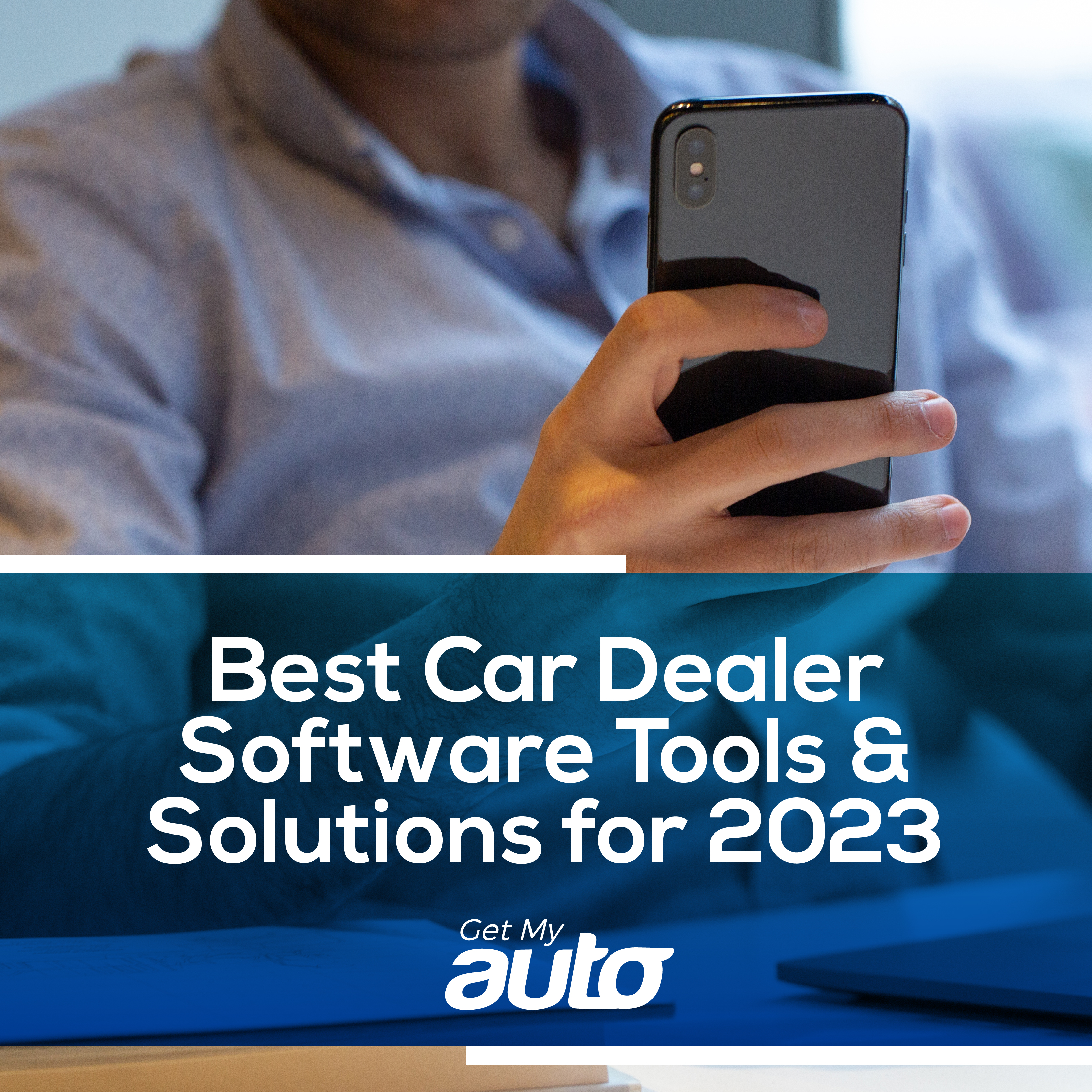 Best Car Dealer Software Tools & Solutions for 2023 - Automotive DMS