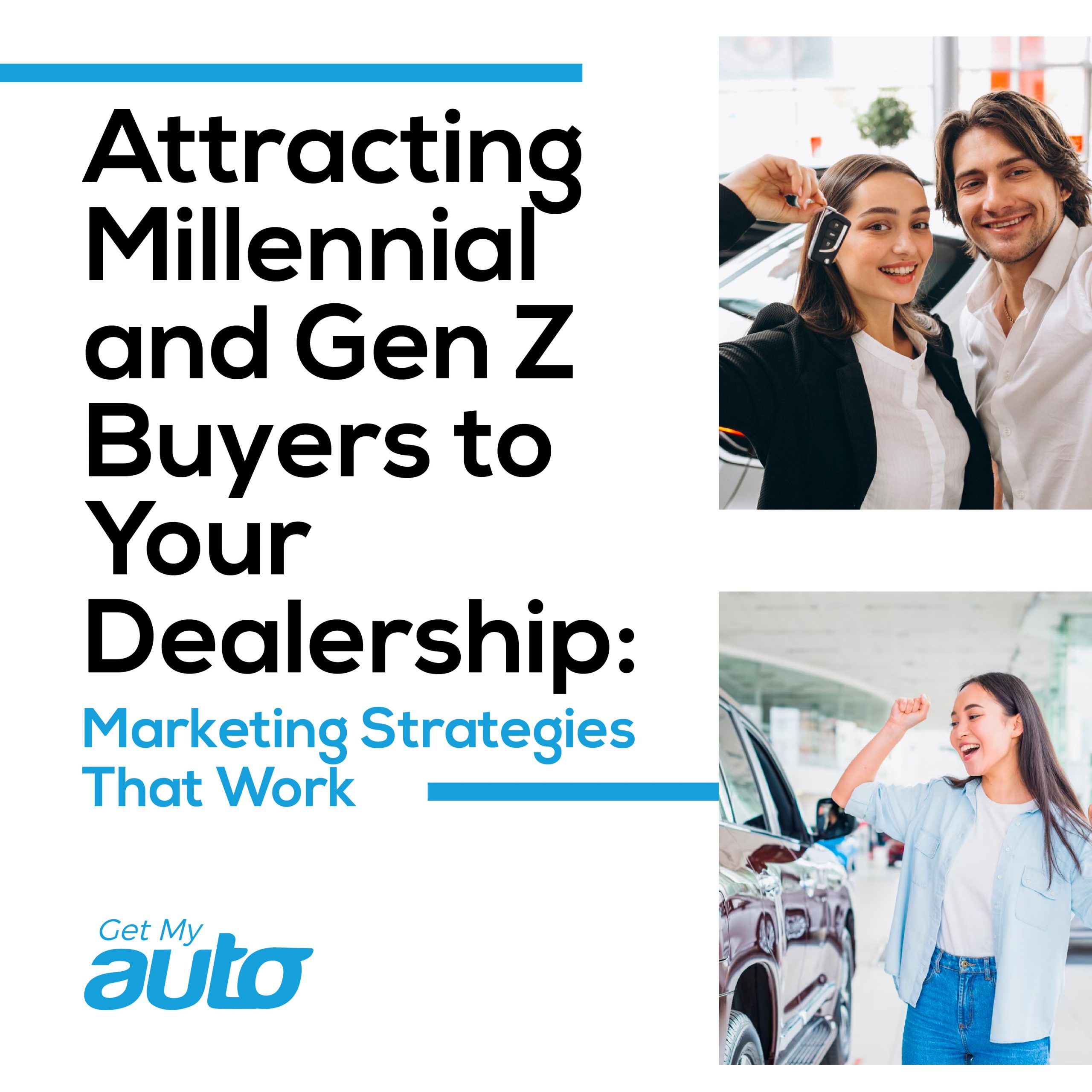 Attracting Millennial and Gen Z Buyers to Your Dealership: Marketing Strategies That Work - featured image for Automotive Digital Marketing article