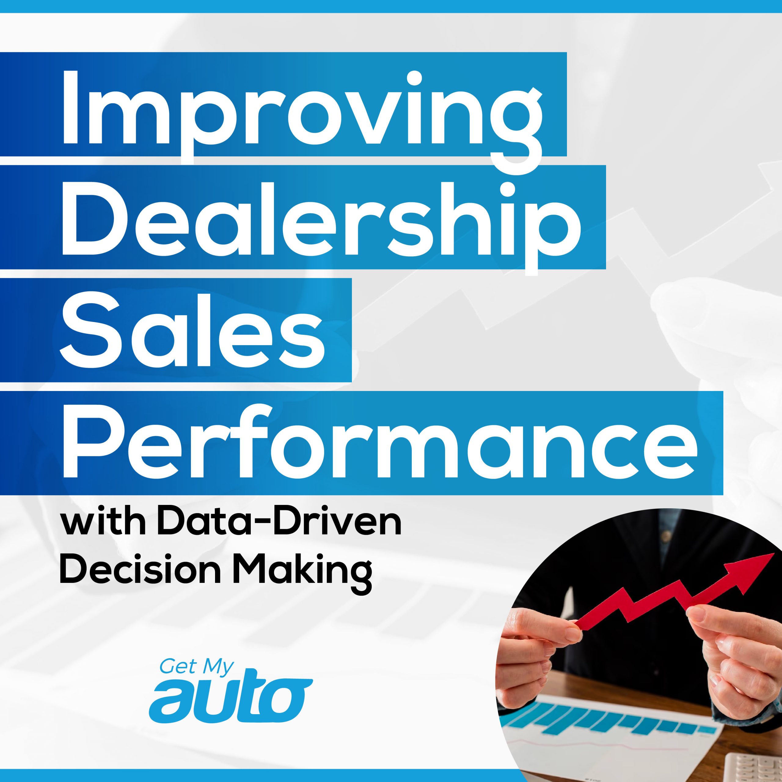 Improving Dealership Sales Performance with Data-Driven Decision Making - featured image for Automotive Digital Marketing article