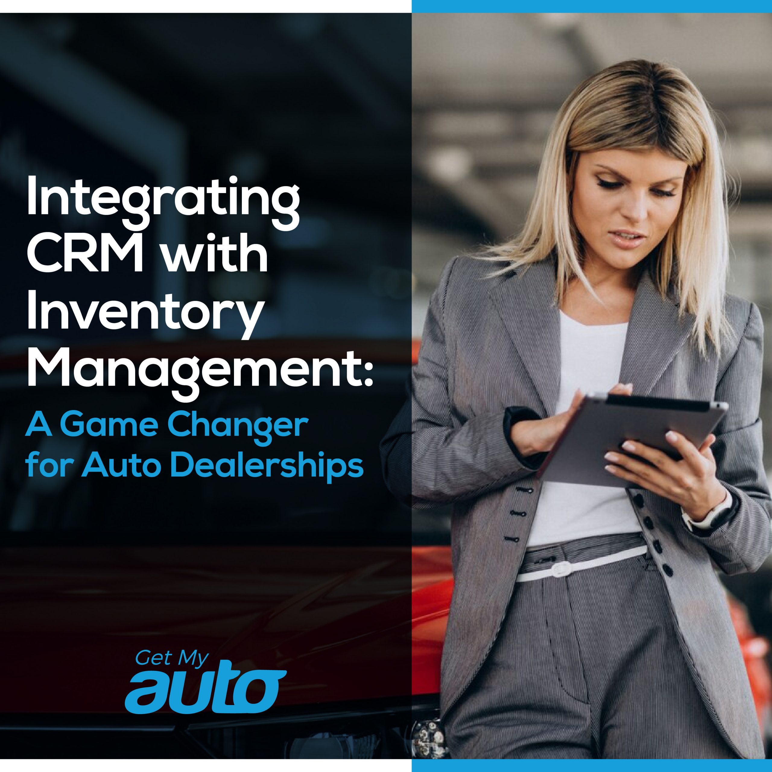 Integrating CRM with Inventory Management: A Game Changer for Auto Dealerships - featured image for Automotive CRM article