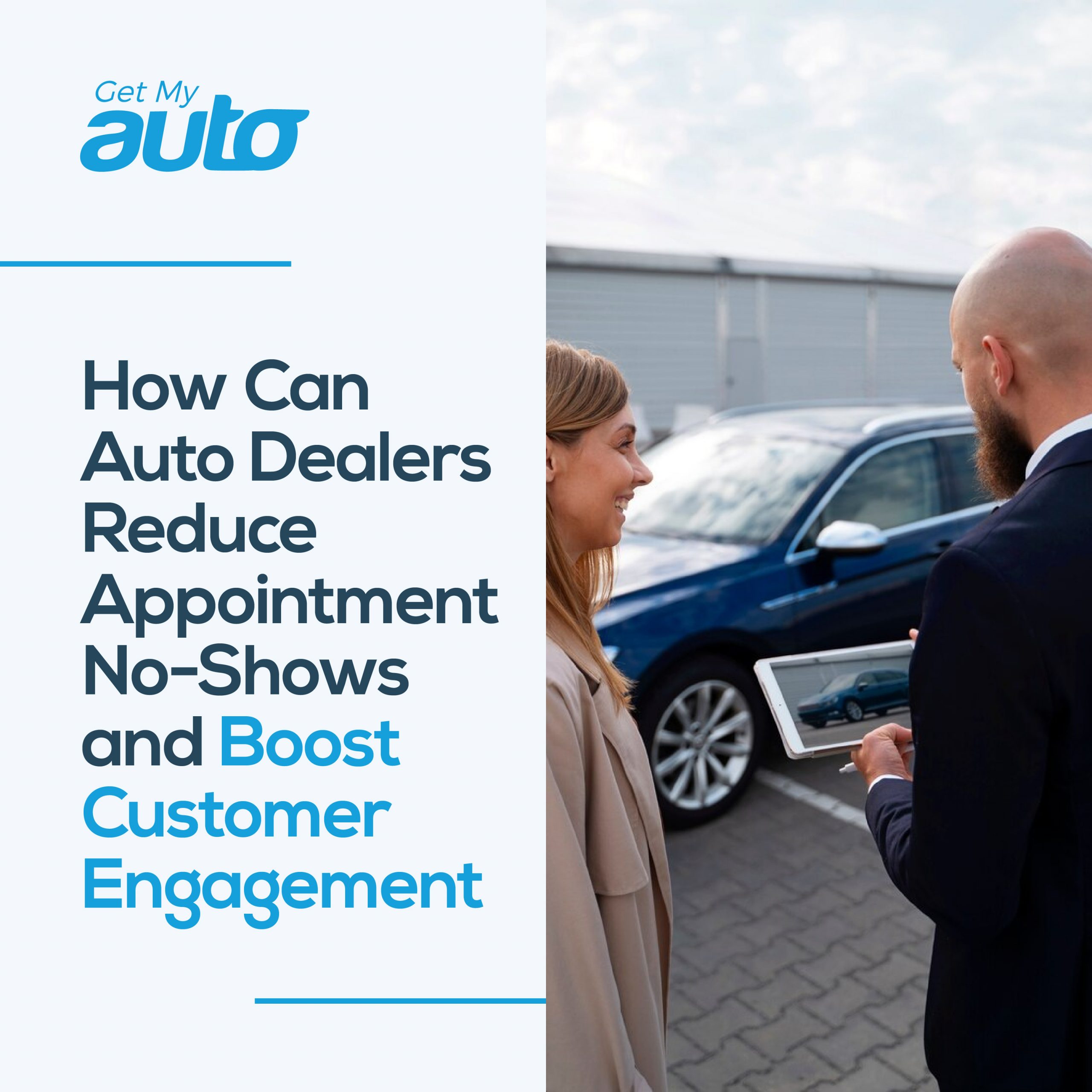 How Can Auto Dealers Reduce Appointment No-Shows and Boost Customer Engagement - Automotive CRM