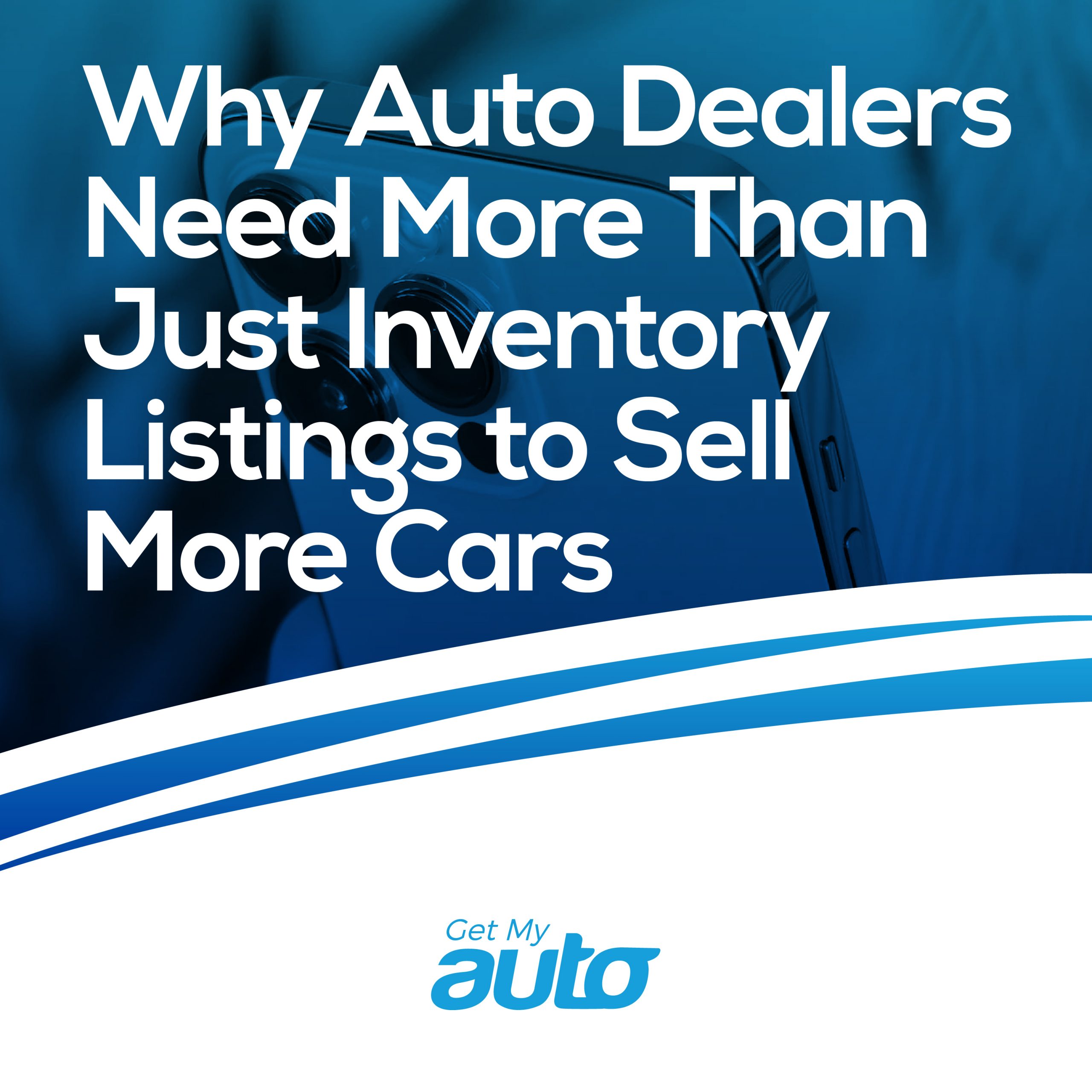 Why Auto Dealers Need More Than Just Inventory Listings to Sell More Cars - Automotive SEO