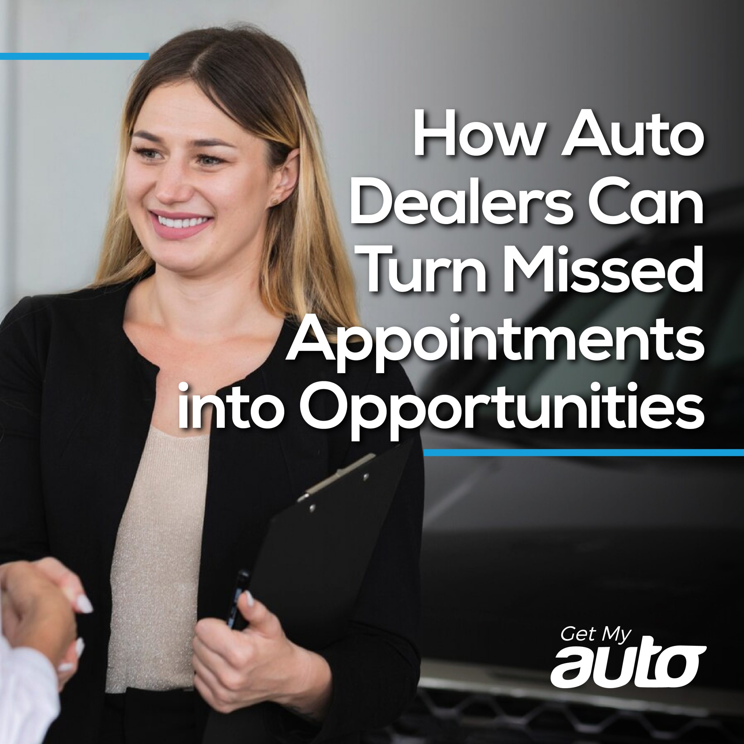 How Auto Dealers Can Turn Missed Appointments into Opportunities - Automotive CRM