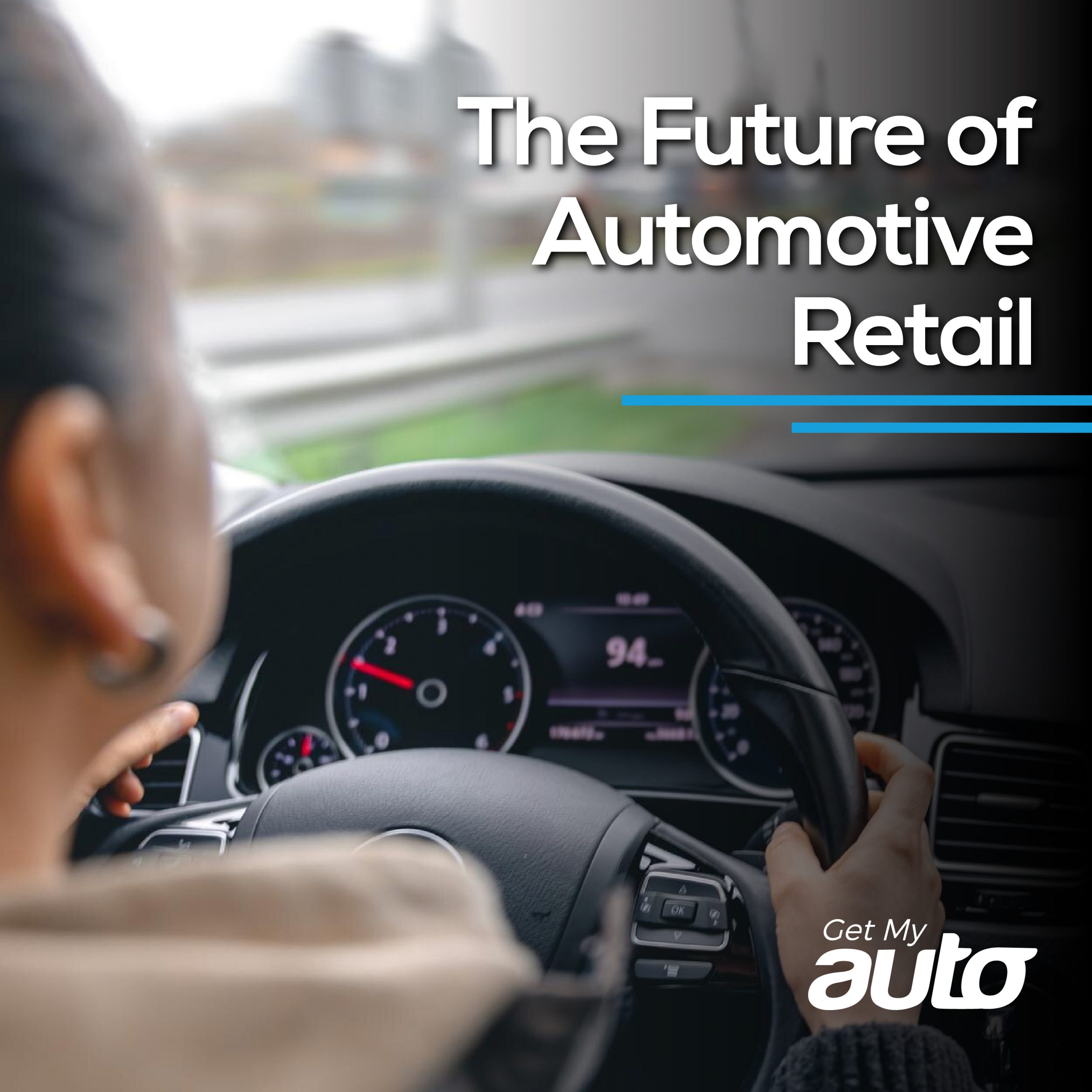 The Future of Automotive Retail - Automotive Digital Marketing