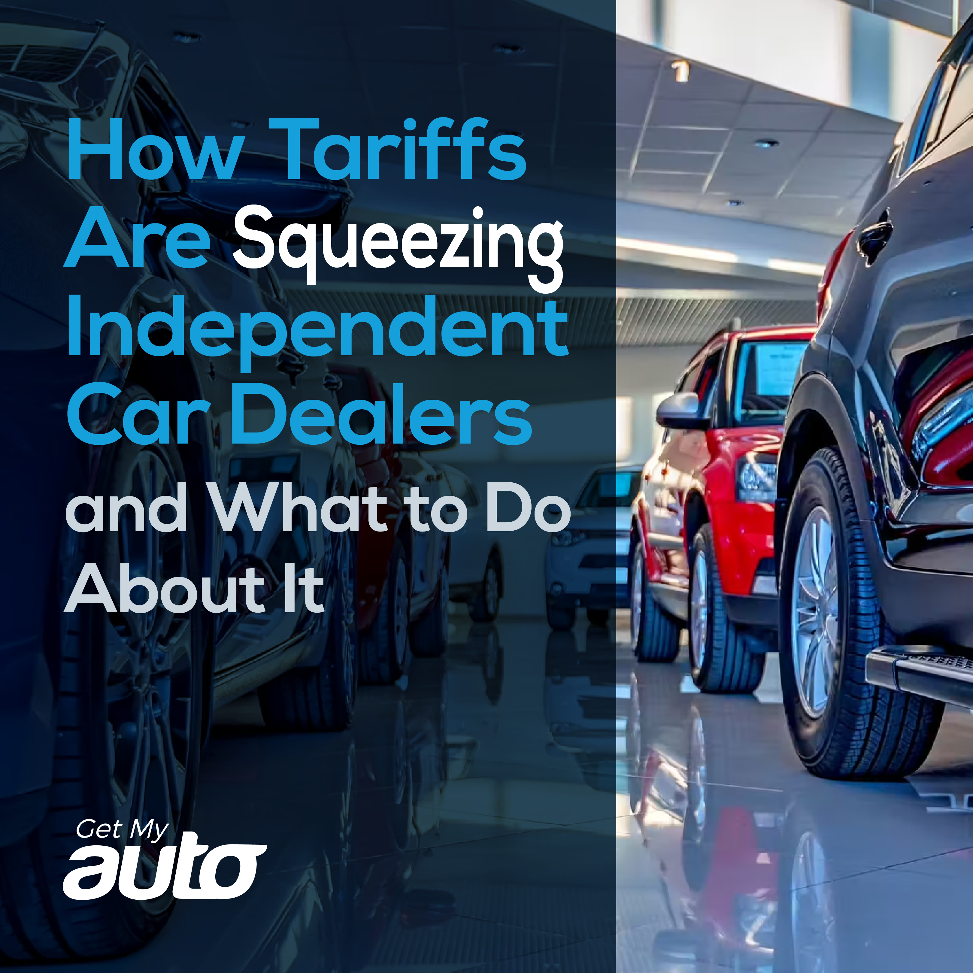 How Tariffs Are Squeezing Independent Car Dealers and What to Do About It - Automotive Digital Marketing