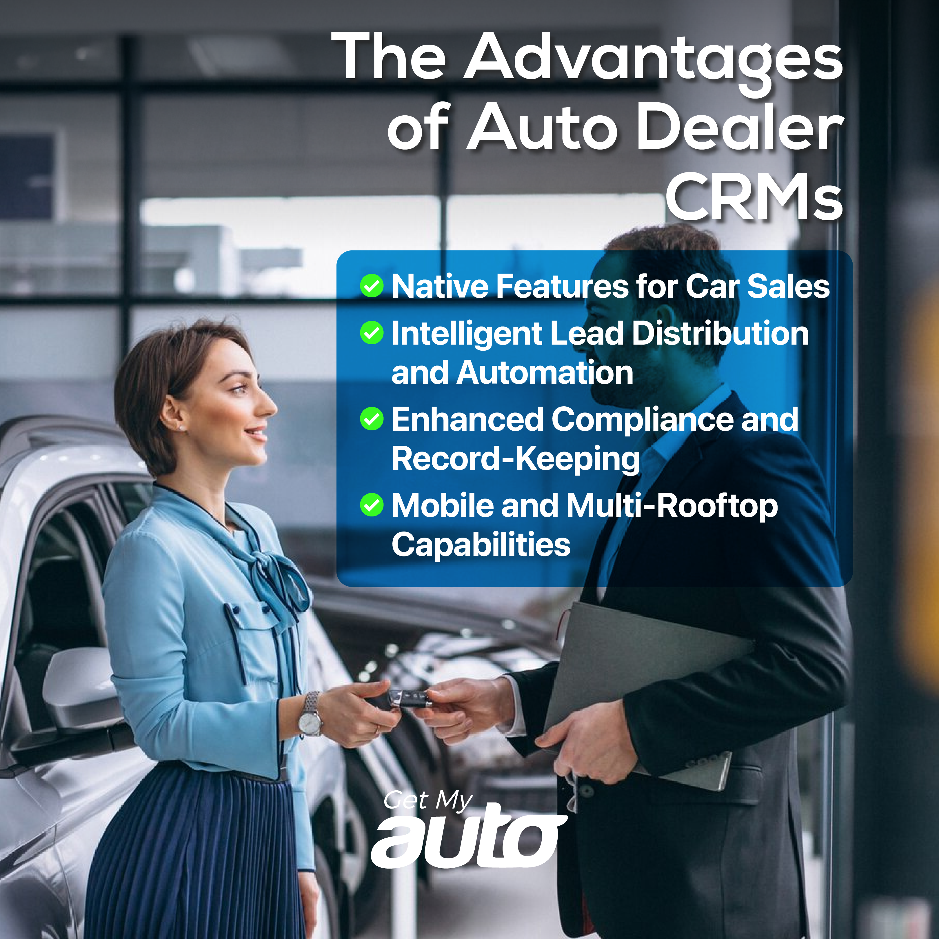 The Advantages of Auto Dealer CRMs- GetMyAuto
