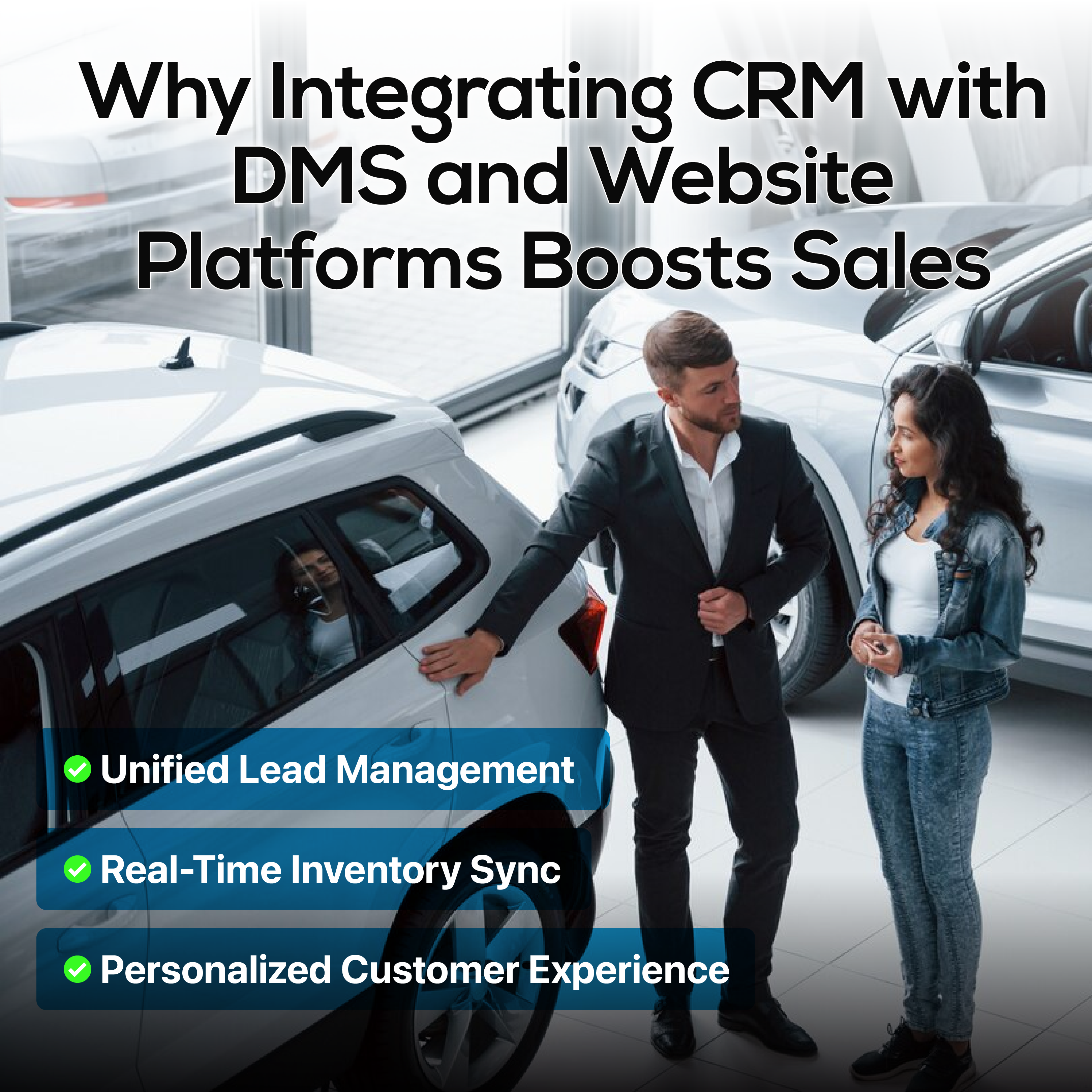 Why Integrating CRM with DMS and Website Platforms Boosts Sales-GetMyAuto