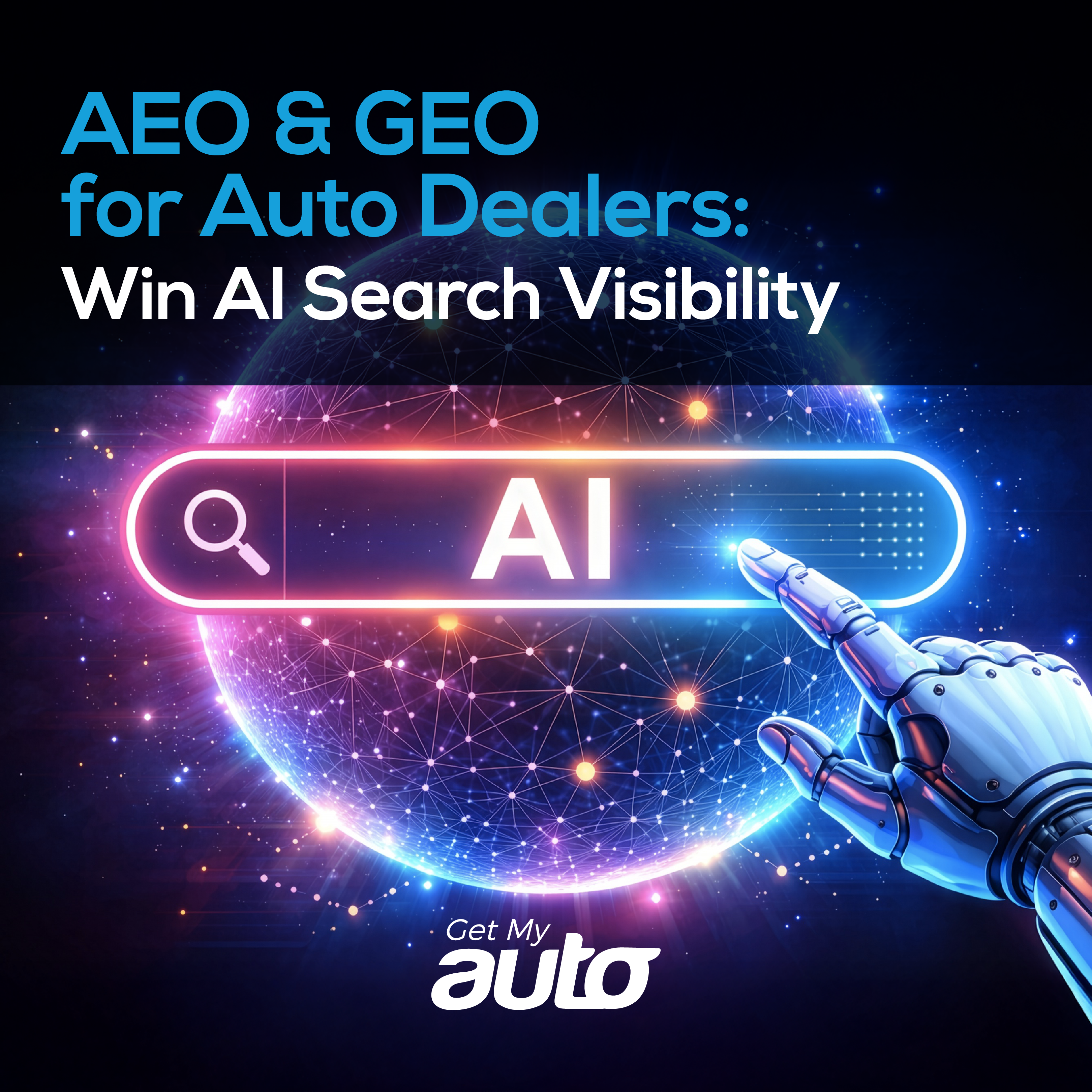 AEO & GEO for Auto Dealers: Win AI Search Visibility