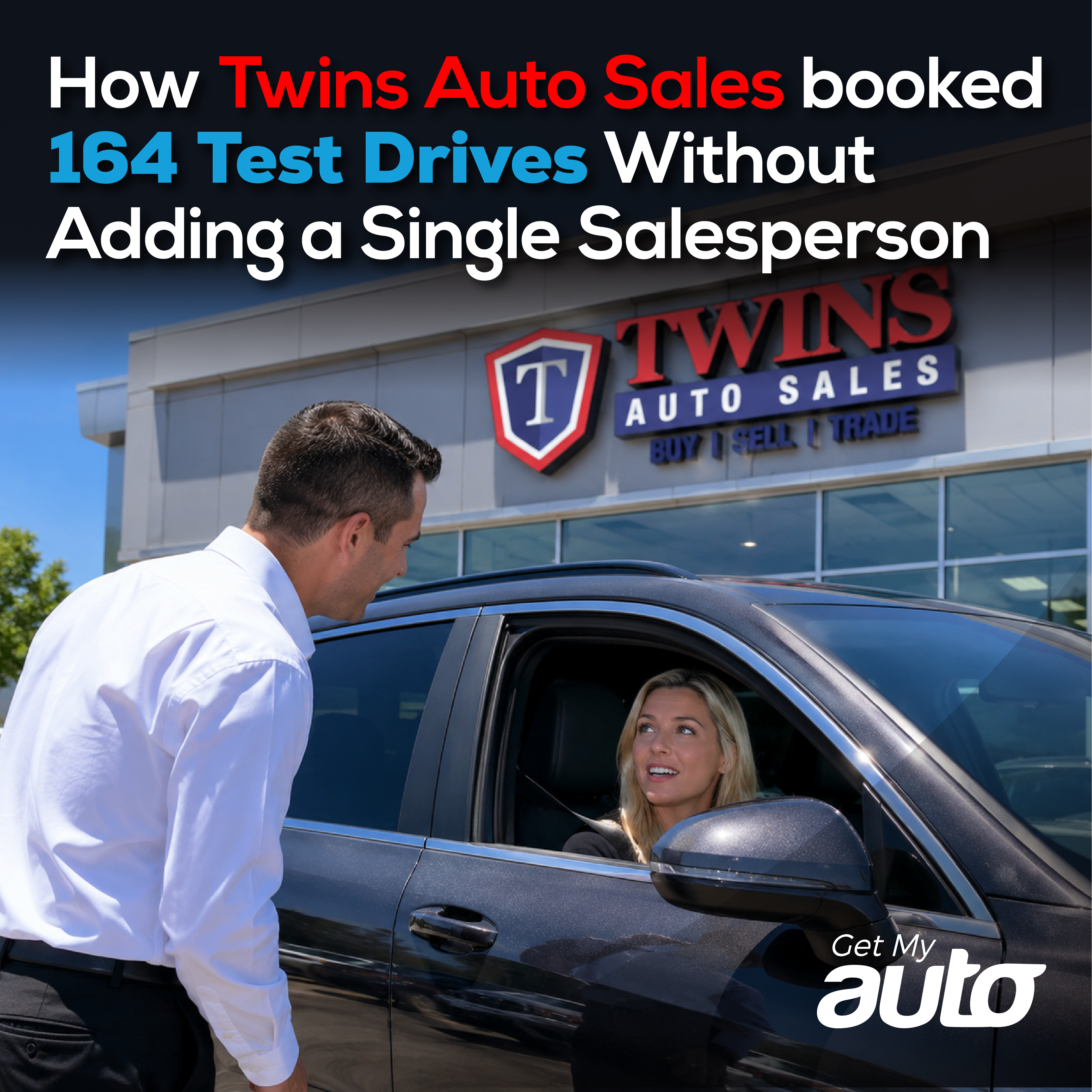 How Twins Auto Sales Booked 164 Test Drives Without Adding a Single Salesperson - featured image for Automotive Digital Marketing article